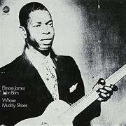 Whose Muddy Shoes - Elmore James &amp; John Brim