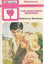 The Man From Nowhere (Rebecca Stratton)