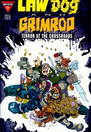 Lawdog/Grimrod: Terror at the Crossroads (Chuck Dixon)