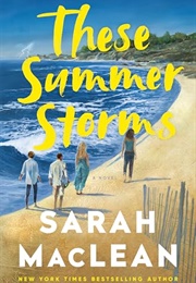 These Summer Storms (Sarah MacLean)