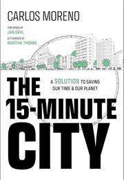 The 15-Minute City (Carlos Moreno)