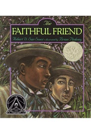 The Faithful Friend (Robert D. San Souci    Ill.Brian Pinkney)