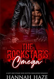 The Rockstar&#39;s Omega (Hannah Haze)