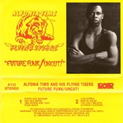 Alfonia Tims and His Flying Tigers - Future Funk / Uncut!