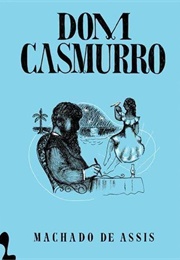 Dom Casmurro (Machado De Assis)