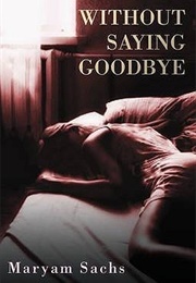 Without Saying Goodbye (Maryam Sachs)