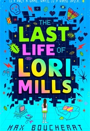 The Last Life of Lori Mills (Max Boucherat)