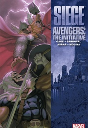 Avengers: The Initiative, Vol. 6: Siege (Christopher N. Gage)