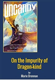 On the Impurity of Dragon-Kind (Marie Brennan)