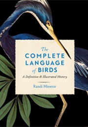 The Complete Language of Birds (Randi Minetor)