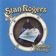 Stan Rogers - Northwest Passage