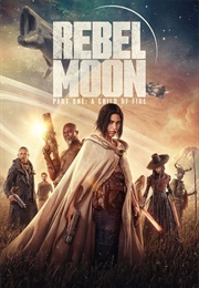 Rebel Moon – Part One: A Child of Fire (2023)