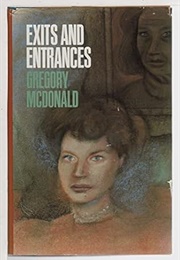 Exits and Entrances (Gregory Mcdonald)