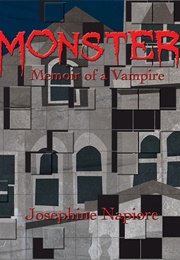 Monster: Memoir of a Vampire (Josephine Napiore)