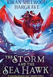 The Storm and the Sea Hawk (Kiran Millwood Hargrave)