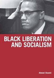 Black Liberation and Socialism (Ahmed Shawki)