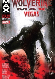 Wolverine MAX, Vol. 3: Vegas (Jason Starr)