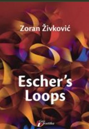 Escher&#39;s Loops (Zoran Zivković)