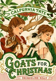 Goats for Christmas (Jacqueline Kelly)