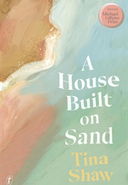 A House Built on Sand (Tina Shaw)