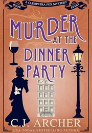 Murder at the Dinner Party (CJ Archer)