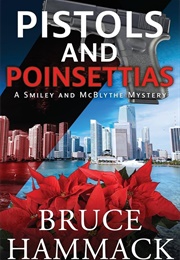 Pistols and Poinsettas (Bruce Hammack)