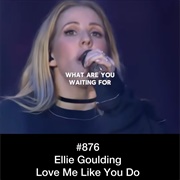 #488 Love Me Like You Do by Ellie Goulding