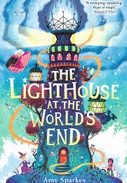 The Lighthouse at the World&#39;s End (Amy Sparkes)