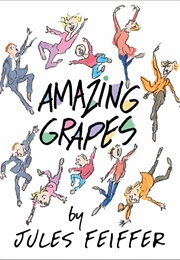 Amazing Grapes (Jules Feiffer)