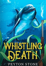 Whistling Death (Peyton Stone)