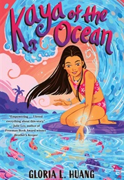 Kaya of the Ocean (Gloria L. Huang)