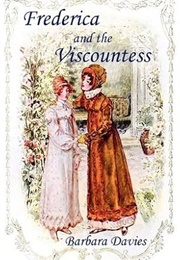 Frederica and the Viscountess (Barbara Davies)