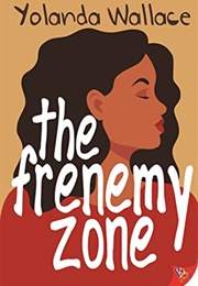 The Frenemy Zone (Yolanda Wallace)