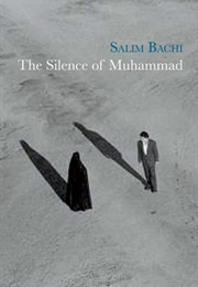 The Silence of Mohammed (Salim Bachi)