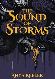 The Sound of Storms (Anya Keeler)