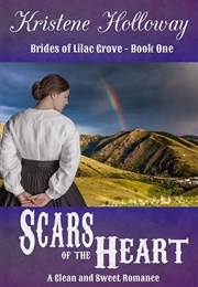 Scars of the Heart (Kristene Holloway)