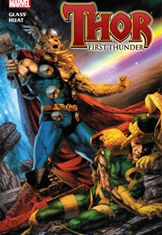 Thor: First Thunder (Bryan J.L. Glass; Tan Eng Huat)