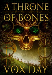 A Throne of Bones (Vox Day)