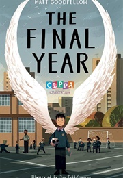 The Final Year (Matt Goodfellow)