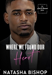 Where We Found Our Heart (Natasha Bishop)