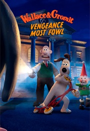 Wallace &amp; Gromit: Vengeance Most Fowl (2024)