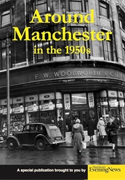 Around Manchester in the 1950s (Clive Hardy)