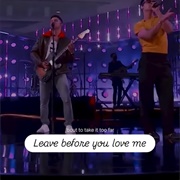 #368 Leave Before You Love Me by Marshmello Featuring the Jonas Brothers