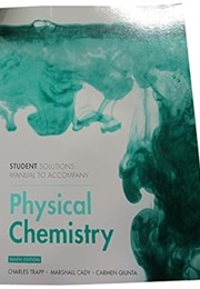 Student Solutions Manual for Physical Chemistry (Laidler)