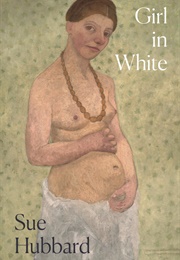 Girl in White (Sue Hubbard)