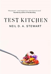 Test Kitchen (Neil D.A. Stewart)