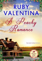 A Peachy Romance (Ruby Valentina)