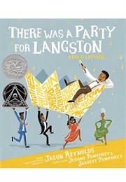 There Was a Party for Langston (Ill. Jerome Pumphrey and Jarrett Pumphrey)