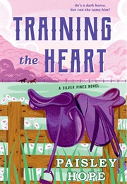 Training the Heart (Paisley Hope)