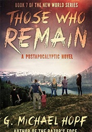 Those Who Remain (G. Michael Hopf)